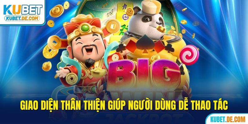 Kubet🎖️Nhà Cái kubet Xanh Chín Và Uy Tín Số 1 Châu Á 16 Giao diện thân thiện giúp tân binh dễ thao tác